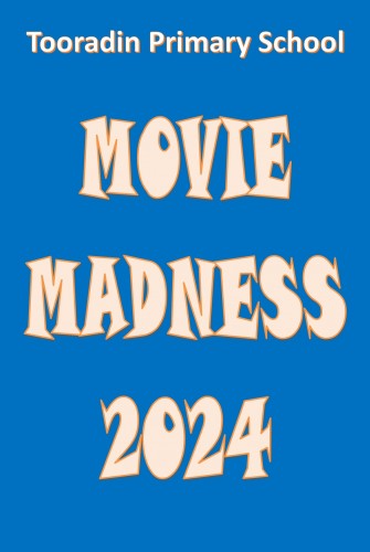 Tooradin Primary School: Movie Madness 2024