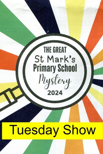 St Mark’s Primary School: The Great St Mark’s Mystery 2024 Tuesday Performance