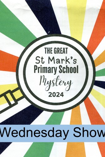 St Mark’s Primary School: The Great St Mark’s Mystery 2024 Wednesday Performance