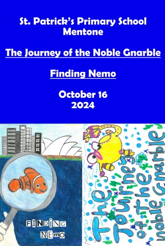 St Patrick’s Primary School: Noble Gnarble and Finding Nemo 2024